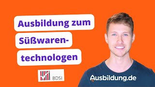 Süßwarentechnologe 🍭 Ausbildung und Beruf