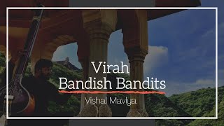 Virah  |  Vishal Mavlya |  Bandish Bandits |  Shankar Mahadevan