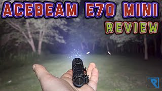 Acebeam E70 Mini Review (Triple Nichia 519a, 2000 Lumens, 18650)