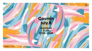 COSMJN \u0026 IULY.B- livestream