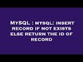MySQL : mysql: insert record if not exists else return the id of record