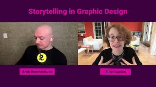 Storytelling in Graphic Design with Ellen Lupton