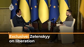 AJ Exclusive: Ukrainian President Volodymyr Zelenskyy on liberation | Al Jazeera Newsfeed