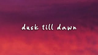 Dusk Till Dawn - ZAYN & Sia (Lyrics) Ellie Goulding, Ed Sheeran, Halsey,...