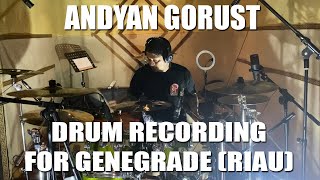 Andyan Gorust drum recording for GeneGrade band metal asal Riau