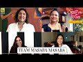 Neena & Masaba Gupta | Spill the Tea with Sneha | Sonam Nair, Ashvini Yardi | Film Companion