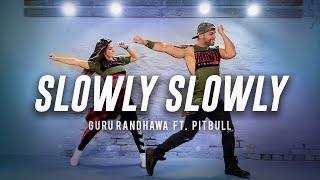 Zumba Slowly Slowly - Guru Randhawa ft. Pitbull, Dj Blackout, Dj Money Willz // A. Sulu