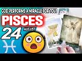 Pisces ♒😇 GOD PERFORMS A MIRACLE FOR YOU ❗🙌horoscope for today AUGUST 24 2024 ♒ #Pisces tarot AUGUST