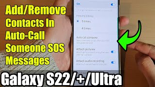 Galaxy S22/S22+/Ultra: How to Add/Remove Contacts In Auto-Call Someone SOS Messages