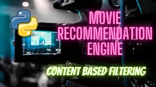 Movie Recommendation Engine (Content Based Filtering) | Machine Learning | Python