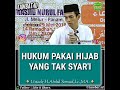 Ustadz Abdul Somad - hukum pakai hijab yang tak syar'i