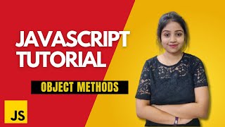 20 - JavaScript Object Methods