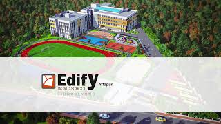 Edify World School -Attapur