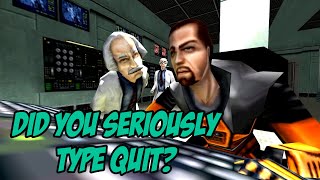 Did You Seriously Type "Quit"?