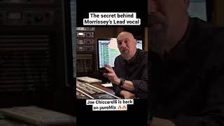 Joe Chiccarelli Mixing Morrissey \