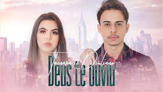 Tainara e Diuliano/DEUS TE OUVIU/Violão E Voz