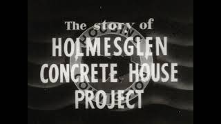 The Story of Holmesglen Concrete Housing Project