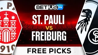 St. Pauli vs Freiburg | Bundesliga Expert Predictions, Free Picks \u0026 Best Bets