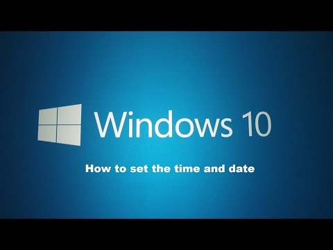 How to set the time and date within Windows 10 How to set the time and date within Windows 10