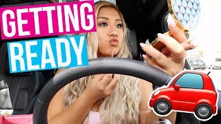 GET READY WITH ME IN MY CAR!!