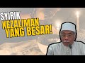 Syirik Kezaliman Yang Besar | Ustaz Rasul Dahri Rahimahullah