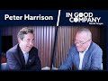 Peter Harrison - CEO of Schroders | Podcast | In Good Company | Norges Bank Investment Management