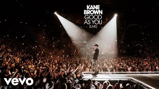 Kane Brown - Good as You (Live [Audio])