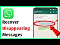 How to Recover Disappearing Messages on WhatsApp | Recover Disappearing Messages WhatsApp