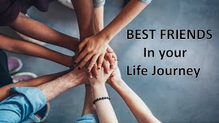 BEST FRIENDS in your Life Journey || value of best friend