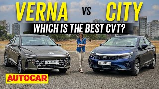 2023 Hyundai Verna vs Honda City - Which is the better CVT? | Comparison | Autocar India