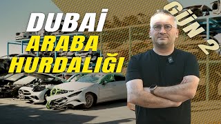 Dubai'de hurda arabaları gezdim #GÜN2