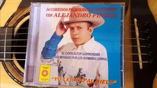 ALEJANDRO PINEDA... EL CORRIDO DE PINEDA