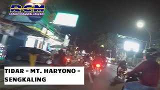 Perjalanan Malam Hari : Tidar, Galunggung, Sumbersari, MT. Haryono, Sengkaling, Mertojoyo