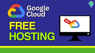 Google Cloud: How to Host FREE  Websites (2024)