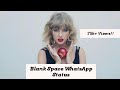 Taylor Swift - Blank Space WhatsApp Status