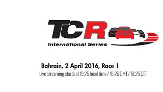 2016 Bahrain, TCR Round 1 in full length