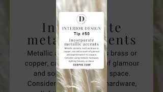 Interior Design Tip 50: Incorporate metallic accents