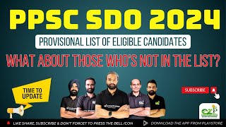 PPSC SDO 2024 Provisional List of Eligible Candidates \u0026 Notice | What about others ?