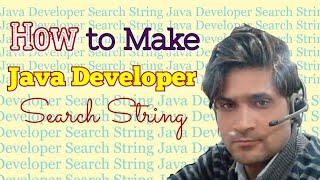 How to Make Java Developer Search String | Java Developer Boolean Search String |