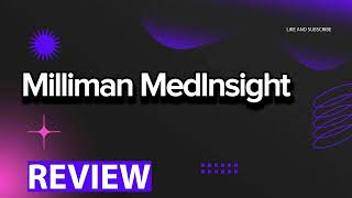 Milliman MedInsight review, pros and cons, legit, quote update 2024