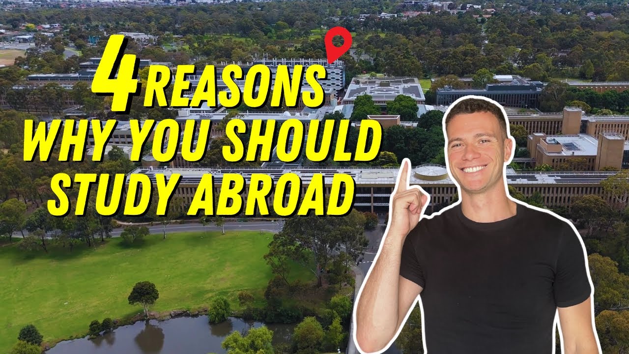4 Reasons Why You Should Study Abroad Youtube