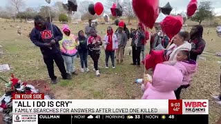 Family searches for answers after loved one killed