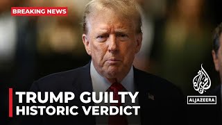 Trump found guilty on all counts, sentencing on July 11
