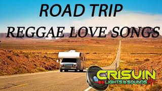 Slow Rock Reggae Road Trip Reggae Songs English Reggae Music 2021 By. Crisvin Lights & Sounds