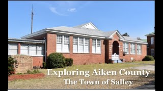 Exploring Aiken County - Salley