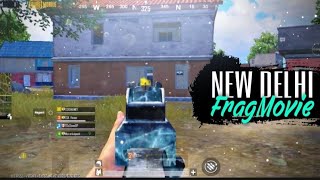 HXGO-NEW DELHI | FRAGMOVIE | PUBG MOBILE