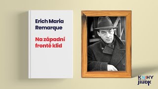 Erich Maria Remarque - Na západní frontě klid, rozbor a životopis