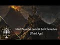 5 Most Powerful Good & Evil Beings (Third Age of Middle-earth)