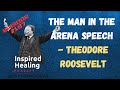 # 187 - The Man in The Arena Speech - Theodore Roosevelt