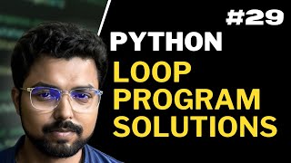 29. Python loop program solutions | Python for Beginners in Hindi (Full Course)